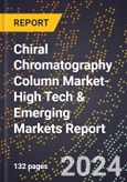 2024 Global Forecast for Chiral Chromatography Column Market (2025-2030 Outlook)-High Tech & Emerging Markets Report- Product Image