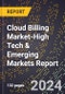 2024 Global Forecast for Cloud Billing Market (2025-2030 Outlook)-High Tech & Emerging Markets Report - Product Thumbnail Image
