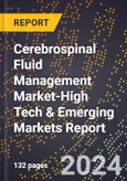 2024 Global Forecast for Cerebrospinal Fluid (Csf) Management Market (2025-2030 Outlook)-High Tech & Emerging Markets Report- Product Image