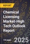 2025 Global Forecast for Chemical Licensing Market (2026-2031 Outlook)-High Tech Outlook Report - Product Image