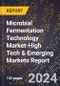2024 Global Forecast for Microbial Fermentation Technology Market (2025-2030 Outlook)-High Tech & Emerging Markets Report - Product Image