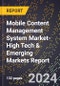 2024 Global Forecast for Mobile Content Management System Market (2025-2030 Outlook)-High Tech & Emerging Markets Report - Product Thumbnail Image
