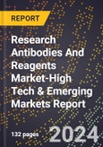 2024 Global Forecast for Research Antibodies And Reagents Market (2025-2030 Outlook)-High Tech & Emerging Markets Report- Product Image