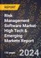 2024 Global Forecast for Risk Management Software Market (2025-2030 Outlook)-High Tech & Emerging Markets Report - Product Thumbnail Image