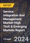 2024 Global Forecast for Service Integration And Management (Siam) Market (2025-2030 Outlook)-High Tech & Emerging Markets Report - Product Image