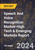 2024 Global Forecast for Speech And Voice Recognition Market (2025-2030 Outlook)-High Tech & Emerging Markets Report- Product Image