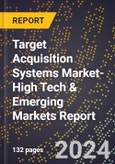 2024 Global Forecast for Target Acquisition Systems Market (2025-2030 Outlook)-High Tech & Emerging Markets Report- Product Image