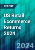 US Retail Ecommerce Returns 2024: How Retailers Can Deal With Rising Fraud and Gen Z Habits- Product Image