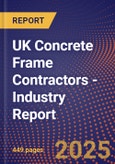 UK Concrete Frame Contractors - Industry Report- Product Image