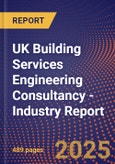 UK Building Services Engineering Consultancy - Industry Report- Product Image