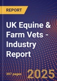 UK Equine & Farm Vets - Industry Report- Product Image