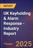 UK Keyholding & Alarm Response - Industry Report- Product Image