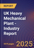 UK Heavy Mechanical Plant - Industry Report- Product Image
