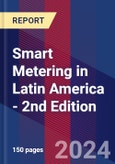 Smart Metering in Latin America - 2nd Edition- Product Image