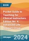 Pocket Guide to Teaching for Clinical Instructors. Edition No. 4. Advanced Life Support Group - Product Thumbnail Image