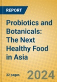 Probiotics and Botanicals: The Next Healthy Food in Asia- Product Image