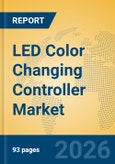LED Color Changing Controller Market Insights, Analysis and Forecast 2026-2031- Product Image