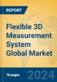 Flexible 3D Measurement System Global Market Insights 2024, Analysis and Forecast to 2029, by Manufacturers, Regions, Technology, Application- Product Image