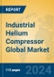 Industrial Helium Compressor Global Market Insights 2024, Analysis and Forecast to 2029, by Manufacturers, Regions, Technology, Application - Product Thumbnail Image
