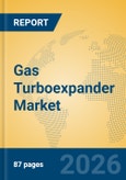 Gas Turboexpander Market Insights, Analysis and Forecast 2026-2031- Product Image