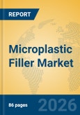 Microplastic Filler Market Insights, Analysis and Forecast 2026-2031- Product Image
