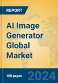 AI Image Generator Global Market Insights 2024, Analysis and Forecast to 2029, by Market Participants, Regions, Technology, Application- Product Image