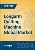 Longarm Quilting Machine Global Market Insights 2024, Analysis and Forecast to 2029, by Manufacturers, Regions, Technology, Application- Product Image