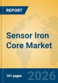 Sensor Iron Core Market Insights, Analysis and Forecast 2026-2031- Product Image
