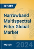 Narrowband Multispectral Filter Global Market Insights 2024, Analysis and Forecast to 2029, by Manufacturers, Regions, Technology, Application, Product Type- Product Image