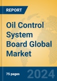 Oil Control System Board Global Market Insights 2024, Analysis and Forecast to 2029, by Manufacturers, Regions, Technology, Application, Product Type- Product Image
