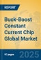 Buck-Boost Constant Current Chip Global Market Insights 2025, Analysis and Forecast to 2030, by Manufacturers, Regions, Technology, Application, Product Type - Product Image