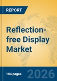 Reflection-free Display Market Insights, Analysis and Forecast 2026-2031- Product Image