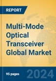 Multi-Mode Optical Transceiver Global Market Insights 2024, Analysis and Forecast to 2029, by Manufacturers, Regions, Technology, Application, Product Type- Product Image