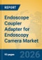 Endoscope Coupler Adapter for Endoscopy Camera Market Insights, Analysis and Forecast 2026-2031 - Product Thumbnail Image