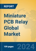 Miniature PCB Relay Global Market Insights 2024, Analysis and Forecast to 2029, by Manufacturers, Regions, Technology, Application, Product Type- Product Image