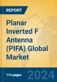 Planar Inverted F Antenna (PIFA) Global Market Insights 2024, Analysis and Forecast to 2029, by Manufacturers, Regions, Technology, Application, Product Type- Product Image