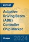 Adaptive Driving Beam (ADB) Controller Chip Market Insights 2024, Analysis and Forecast to 2029, by Manufacturers, Regions, Technology, Application, Product Type - Product Image