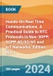 Hands-On Real Time Communications. A Practical Guide to RTC Protocols in Non-3GPP, 3GPP 4G/5G/6G and IoT Networks. Edition No. 1 - Product Thumbnail Image