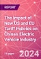 The Impact of New US and EU Tariff Policies on China's Electric Vehicle Industry - Product Thumbnail Image