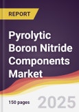 Pyrolytic Boron Nitride (PBN) Components Market Report: Trends, Forecast and Competitive Analysis to 2031- Product Image