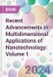 Recent Advancements in Multidimensional Applications of Nanotechnology: Volume 1 - Product Thumbnail Image