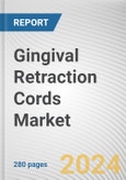 Gingival Retraction Cords Market By Type: Global Opportunity Analysis and Industry Forecast, 2024-2033- Product Image