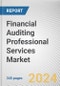 Financial Auditing Professional Services Market By Type: Global Opportunity Analysis and Industry Forecast, 2024-2032 - Product Thumbnail Image