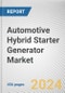 Automotive Hybrid Starter Generator Market By Type: Global Opportunity Analysis and Industry Forecast, 2024-2033 - Product Thumbnail Image