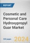 Cosmetic and Personal Care Hydroxypropyl Guar Market By Application: Global Opportunity Analysis and Industry Forecast, 2024-2033 - Product Image