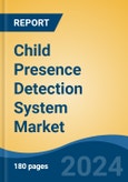 Child Presence Detection System Market - Global Industry Size, Share, Trends, Opportunity, and Forecast, 2019-2029F- Product Image