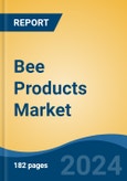 Bee Products Market - Global Industry Size, Share, Trends, Opportunity, and Forecast, 2019-2029F- Product Image