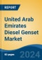 United Arab Emirates Diesel Genset Market, By Region, Competition, Forecast and Opportunities, 2019-2029F - Product Image