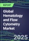 2025 Global Hematology and Flow Cytometry Market: Unmet Needs, Supplier Shares and Strategies, Segment Volume and Sales Forecasts for Major Assays, Emerging Technologies and Trends, Growth Opportunities - Product Thumbnail Image