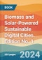 Biomass and Solar-Powered Sustainable Digital Cities. Edition No. 1 - Product Thumbnail Image